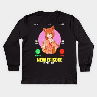 Anime Girl New Episode Is Calling... Kids Long Sleeve T-Shirt